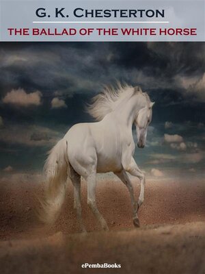 cover image of The Ballad of the White Horse (Annotated)